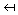 Unindent